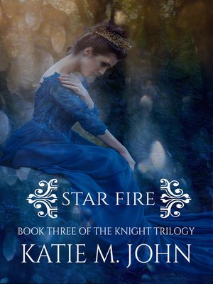 cover image of Star Fire (Book 3 of the Knight Trilogy)